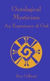 Ontological Mysticism, an Experience of God