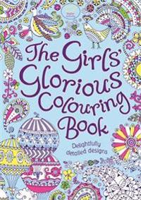 The Girls' Glorious Colouring Book