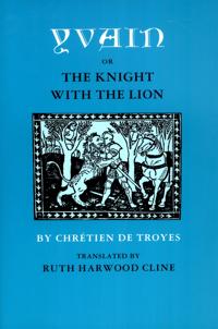 Yvain, Or, the Knight With the Lion