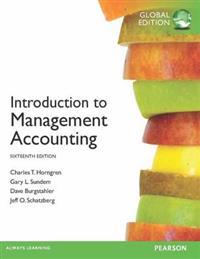 Introduction to Management Accounting, plus MyAccountingLab with Pearson eText, Global Edition