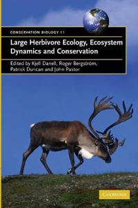 Large Herbivore Ecology And Ecosystem Dynamics and Conservation