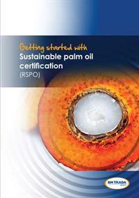 Getting Started with Sustainable Palm Oil Certification (RSPO)