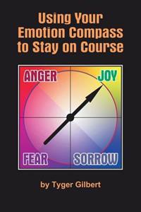 Using Your Emotion Compass to Stay on Course
