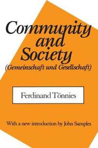 Community and Society/Gemeinschaft Und Gesellschaft
