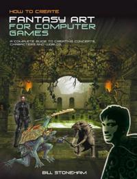 How to Create Fantasy Art for Computer Games