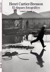 Henri Cartier-Bresson: El Disparo Fotografico