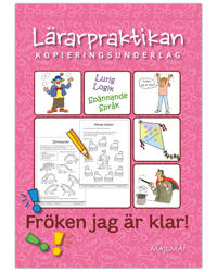 Lärarpraktikan Fröken, jag är klar!