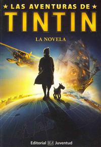 Las Aventuras de Tintin. La Novela