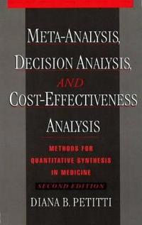 Meta-analysis, Decision Analysis and Cost-effectiveness Analysis
