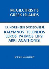Northern Dodecanese: Kalymnos Telendos Leros Patmos Lipsi Arki Agathonisi