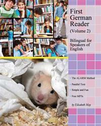 First German Reader (Volume 2) Bilingual for Speakers of English: Elementary Level