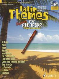Latin Themes for Soprano Recorder