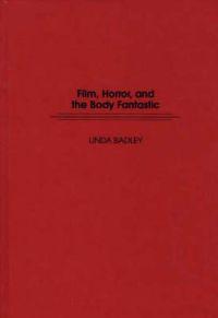 Film, Horror and the Body Fantastic