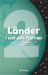 Länder i när och fjärran : D 2 : med barn- och ungdomsböcker genom Afrika, Amerika, Antarktis, Asien och Oceanien