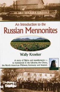 An Introduction to the Russian Mennonites