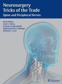 Neurosurgery Tricks of the Trade: Spine and Peripheral Nerves