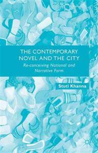 The Contemporary Novel and the City