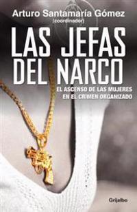 Las Jefas del Narco: El Ascenso de las Mujeres en el Crimen Organizado