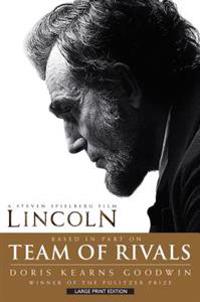Team of Rivals: The Political Genius of Abraham Lincoln