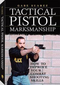 Tactical Pistol Marksmanship