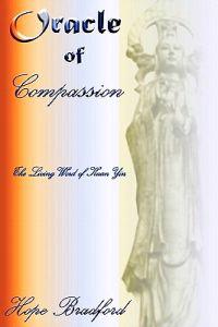 Oracle of Compassion: The Living Word of Kuan Yin