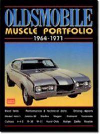 Oldsmobile Muscle Portfolio 1964-1971