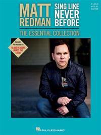 Matt Redman - Sing Like Never Before: The Essential Collection