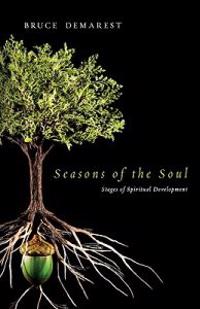 Seasons of the Soul: Stages of Spiritual Development