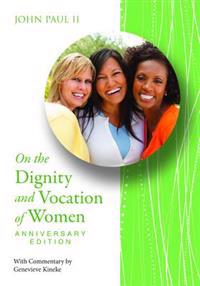 On the Dignity and Vocation of Women