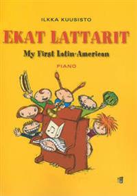 Ekat Lattarit: My First Latin-American Piano