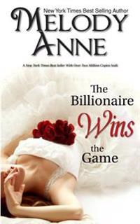 The Billionaire Wins the Game: Billionaire Bachelors