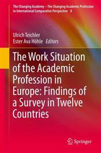 The Work Situation of the Academic Profession in Europe: Findings of a Survey in Twelve Countries