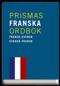 Prismas franska ordbok : Fransk-svensk svensk-fransk 80.000 ord och fraser