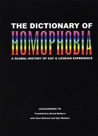 The Dictionary of Homophobia
