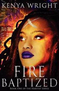 Fire Baptized