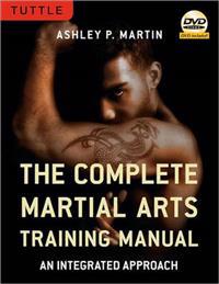 The Complete Martial Arts Training Manual