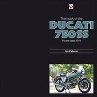The Book of Ducati 750 SS