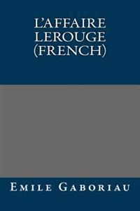 L'Affaire Lerouge (French)