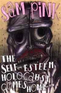 The Self-Esteem Holocaust Comes Home