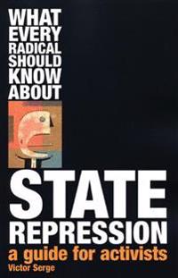 What Every Radical Should Know About State Repression