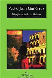 Trilogia Sucia De LA Habana