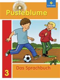 Pusteblume. Das Sprachbuch 3. Schülerband. Allgemeine Ausgabe