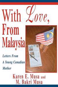 With Love, From Malaysia