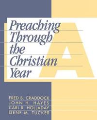 Preaching through the Christian Year