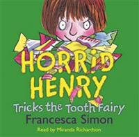 HORRID HENRY TRICKS THE TOOTH FAIRY