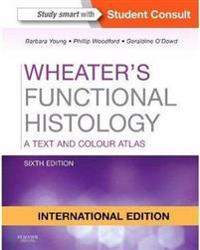WHEATERS FUNCTIONAL HISTOLOGY INTERNATIO