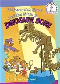 Berenstain Bears and the Missing Dinosaur Bone
