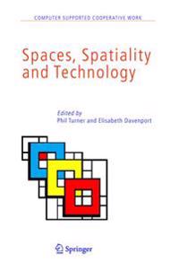 Spaces, Spatiality and Technology
