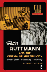 Walter Ruttmann and the Cinema of Multiplicity