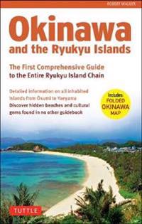 Okinawa and the Ryukus Islands